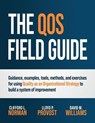 The QOS Field Guide - Clifford L. Norman ; Lloyd P. Provost ; David M. Williams - 9798990466166