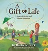 A Gift of Life - Rachelle Burk - 9798990483118