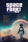 Spacefunk! - Milton Davis - 9798990512054