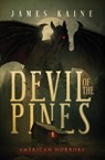 Devil of the Pines - James Kaine - 9798990514669
