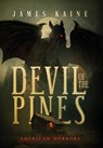 Devil of the Pines - James Kaine - 9798990514676