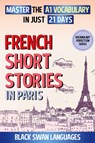 French Short Stories in Paris - Black Swan Languages - 9798990583832