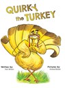 Quirky the Turkey - Toni Wilson - 9798990605015