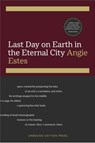 Last Day on Earth in the Eternal City - Angie Estes - 9798990614178