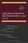 Last Day on Earth in the Eternal City - Angie Estes - 9798990614178