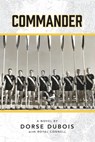 Commander - Dorse H. Dubois ; Royal . W Connell - 9798990654303