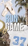 Run Game - C. L. Rose - 9798990660823