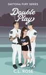Double Play - C. L. Rose - 9798990660878