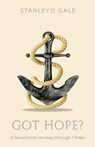 Got Hope? - Stanley D. Gale - 9798990672505