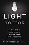 THE LIGHT DOCTOR - Martin Moore-Ede - 9798990686908
