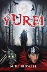 Yurei Legend of the Shadow Blade - Mike Bidwell - 9798990737822