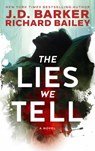 The Lies We Tell - J.D. Barker - 9798990746121