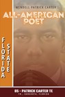 All American Poet - Wendell Patick Carter - 9798990751682
