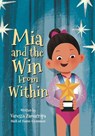 Mia and the Win From Within - Vanessa Zamarripa - 9798990759749