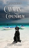 Cayman Conundrum - Stacy Wilder - 9798990783102