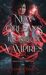 New Orleans Register of Vampires - Kevin A Davis - 9798990786844