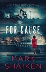 For Cause - Mark Shaiken - 9798990853720