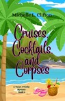 Cruises, Cocktails, and Corpses - Michelle L Clifton - 9798990881747