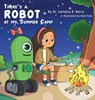 There's a Robot at my Summer Camp - Carlotta A. Berry - 9798990893566