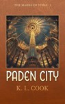 Paden City - K. L. Cook - 9798990915916
