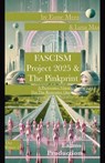 Fascism, Project 2025 & The Pinkprint - Esme Mees ; Luna Max - 9798990927926