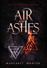 Air and Ashes: A Young Adult Science Fantasy Romance - Margaret Mantor - 9798990938908