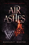Air and Ashes - Margaret Mantor - 9798990938915
