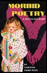 Morbid Poetry - Christin Siems Ross - 9798990979048