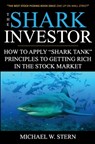 The Shark Investor - Michael W Stern - 9798991001304