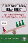 If They Won't Bend, Break Them!® - Geoffrey Michael - 9798991032001