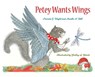 Petey Wants Wings - Pamela S. Wight - 9798991048422