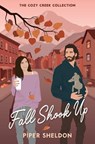 Fall Shook Up - Piper Sheldon - 9798991075503