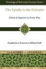 The Epistle to the Hebrews - Surrendra Gangadean - 9798991095204