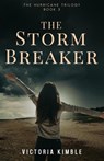 The Storm Breaker - Victoria Kimble - 9798991114769