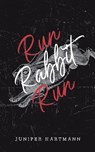 Run, Rabbit, Run - Juniper Hartmann - 9798991132305