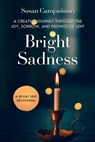 Bright Sadness - Susan Campañano - 9798991132886