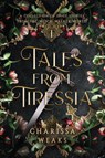 Tales from Tiressia - Charissa Weaks - 9798991140706