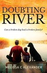 Doubting River - Melissa C. Alexander - 9798991204804