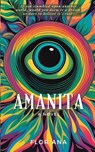 Amanita - Flor Ana - 9798991216432