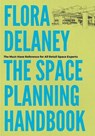 The Space Planning Handbook - Flora Delaney - 9798991226110