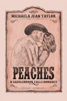 Peaches - Michaela Jean Taylor - 9798991278737