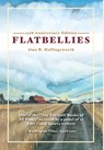 Flatbellies: 25th Anniversary Edition - Alan B. Hollingsworth - 9798991328043