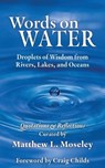 Words on Water - Matthew L. Moseley - 9798991328074