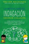 La mentalidad de indagación - Trevor Mackenzie - 9798991390989