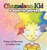 Chameleon Kid: A Colorful Journey - Stephen Lamar Lewis - 9798991413800