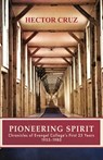 PIONEERING SPIRIT - Hector Cruz - 9798991419604