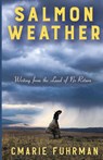 Salmon Weather - Cmarie Fuhrman - 9798991456524