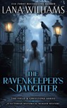 The Ravenkeeper's Daughter - Lana Williams - 9798991476911