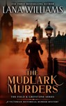 The Mudlark Murders - Lana Williams - 9798991476935