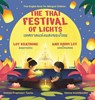 The Thai Festival of Lights - Anessa Praphaisri Tjarks - 9798991493512